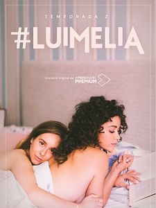 Cartel de #Luimelia Temporada 2