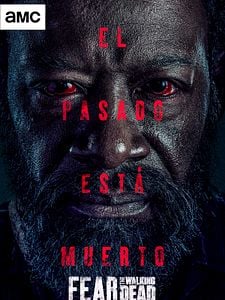 Cartel de Fear The Walking Dead Temporada 6