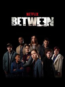 Cartel de Between Temporada 2
