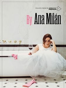 Cartel de By Ana Milán Temporada 1