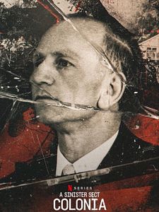 Cartel de Colonia Dignidad: Una secta alemana en Chile Temporada 1