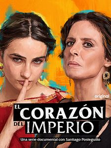 Cartel de El Corazón del Imperio Temporada 1
