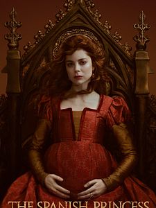 Cartel de The Spanish Princess Temporada 2