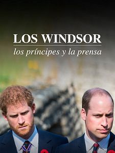 Cartel de Los Windsor: los príncipes y la prensa Temporada 1