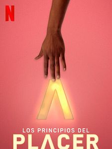 Cartel de Los principios del placer Temporada 1