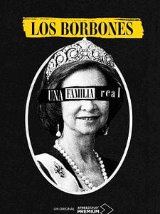 Cartel de Los Borbones: Una familia real Temporada 1