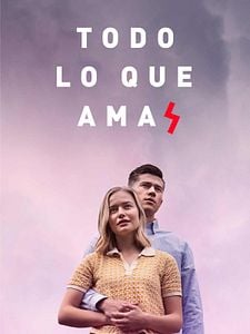 Cartel de Todo lo que amas Temporada 1