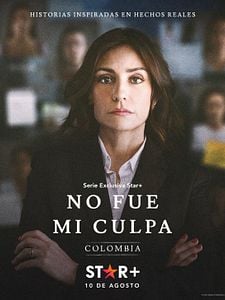 Cartel de No fue mi culpa: Colombia Temporada 1