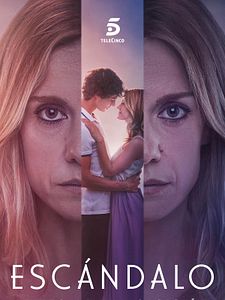 Cartel de Escándalo, relato de una obsesión Temporada 1