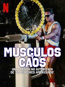 Cartel de Músculos y caos: Una versión no autorizada de Gladiadores americanos Temporada 1