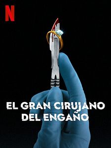 Cartel de El gran cirujano del engaño Temporada 1