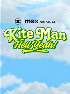 Cartel de Kite Man: Hell Yeah! Temporada 1