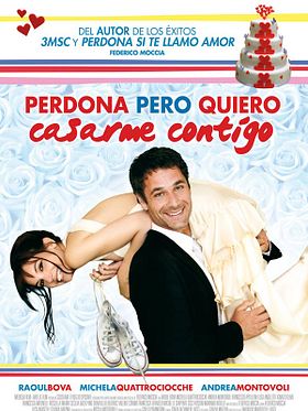 Cartel de Perdona pero quiero casarme contigo