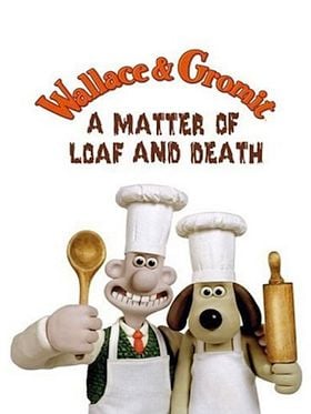 Cartel de Wallace y Gromit: Un asunto de pan o muerte