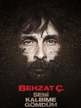 Cartel de Behzat Ç. Seni Kalbime Gömdüm