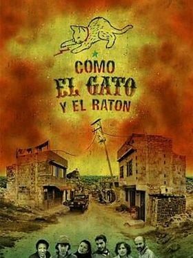 Cartel de Como el gato y el ratón