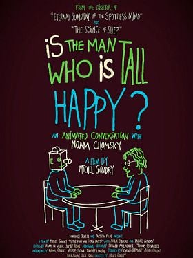 Cartel de Is The Man Who Is Tall Happy?: An Animated Conversation with Noam Chomsky