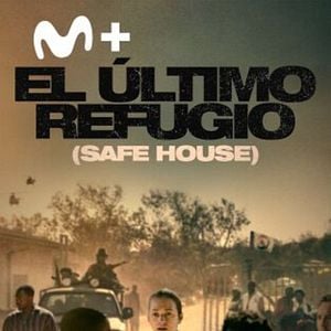 Foto El último refugio (Safe House)