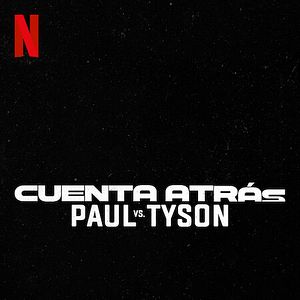 Foto Cuenta atrás: Paul vs. Tyson