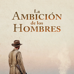 Foto La ambición de los hombres