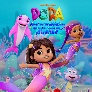 Foto Dora: Aventuras mágicas en el reino de las sirenas