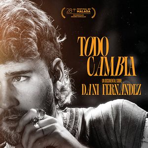 Foto Dani Fernández. Todo cambia