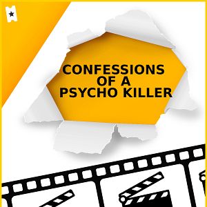 Foto Confessions of a Psycho Killer
