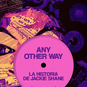 Foto Any Other Way: The Jackie Shane Story