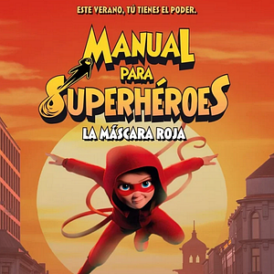 Foto Manual para superhéroes: La máscara roja