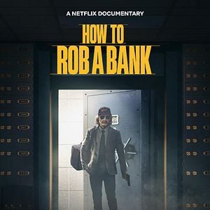 Foto How To Rob A Bank