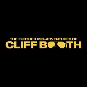Foto Las nuevas desventuras de Cliff Booth