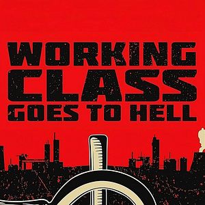 Foto Working Class Goes to Hell