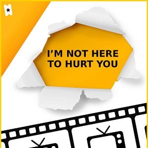 Foto I’m Not Here To Hurt You