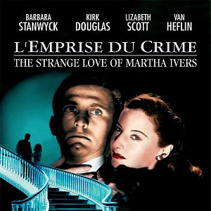 Foto El extraño amor de Martha Ivers