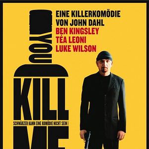Foto You Kill Me