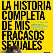 Foto La historia completa de mis fracasos sexuales
