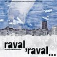 Foto Raval, Raval…
