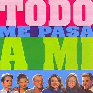 Foto Todo me pasa a mí
