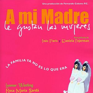 Foto A mi madre le gustan las mujeres