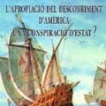 Foto L'apropiació del descobriment d'America: una conspiració d'estat ?