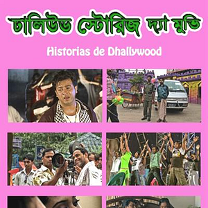 Foto Historias de Dhallywood