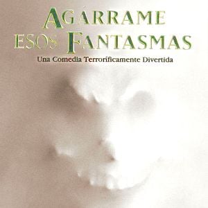 Foto Agárrame esos fantasmas