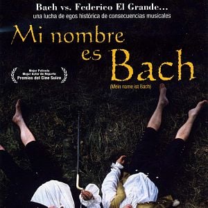 Foto Mi nombre es Bach