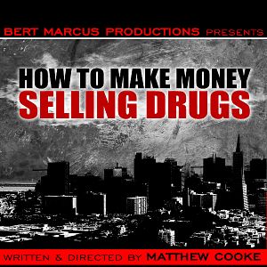 Foto How to Make Money Selling Drugs