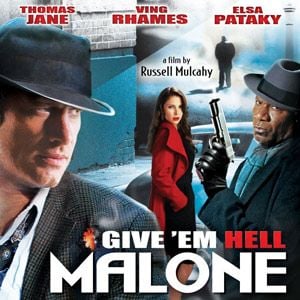 Foto Give 'em Hell, Malone