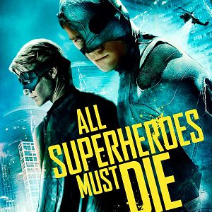 Foto All Superheroes Must Die