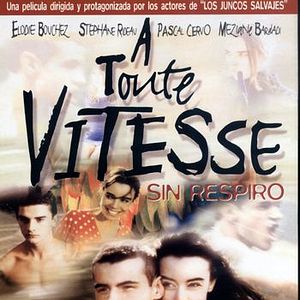 Foto A toute vitesse (Sin respiro)