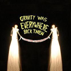 Foto Gravity Was Everywhere Back Then