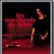 Foto Les Marchands de sable