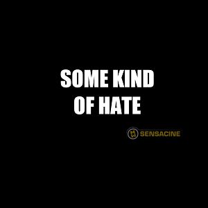 Foto Some Kind of Hate